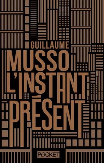 MUSSO, Guillaume: L'instant présent