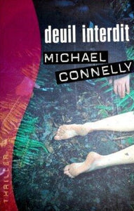 CONNELLY, Michael: Deuil interdit