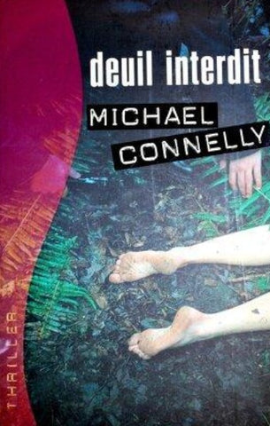 CONNELLY, Michael: Deuil interdit