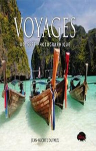 DUFAUX, Jean-Michel: Voyages: Odyssée photographique