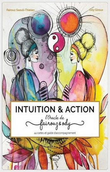 SAOULI-THIELEN, Fairouz; GIROUX, Ody: Intuition & Action : L'oracle de Fairouz & Ody (Coffret de 44 cartes)