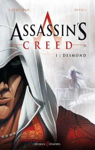 CORBEYRAN, Eric; DEFALI, Djillali: Assassin's Creed  Tome 1 : Desmond