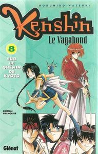 WATSUKI, Nobuhiro: Kenshin le vagabond Tome 8 : Sur le chemin de Kyoto