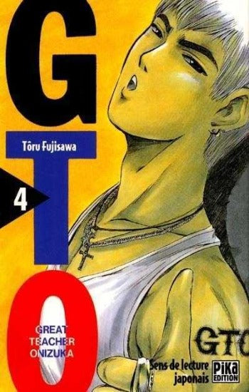 FUJISAWA, Tôru: GTO (Great teacher Onizuka)  Tome 4