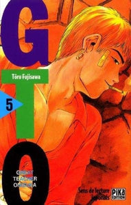 FUJISAWA, Tôru: GTO (Great teacher Onizuka)  Tome 5