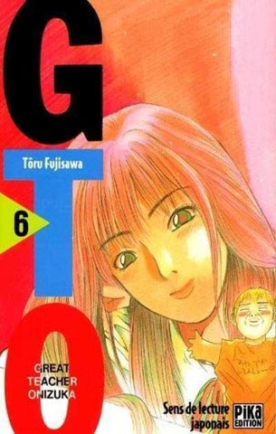 FUJISAWA, Tôru: GTO (Great teacher Onizuka)  Tome 6