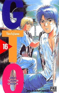 FUJISAWA, Tôru: GTO (Great teacher Onizuka)  Tome 16