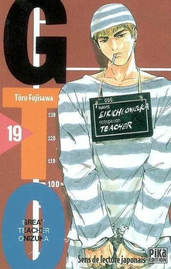 FUJISAWA, Tôru: GTO (Great teacher Onizuka)  Tome 19