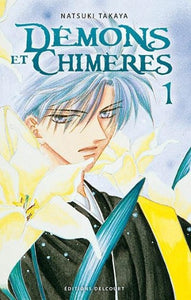 TAKAYA, Natsuki: Démons et chimères  Tome 1