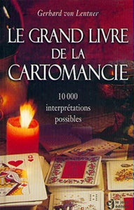 LENTNER, Gerbard Von: Le grand livre de la cartomancie - 10,000 interprétations possibles