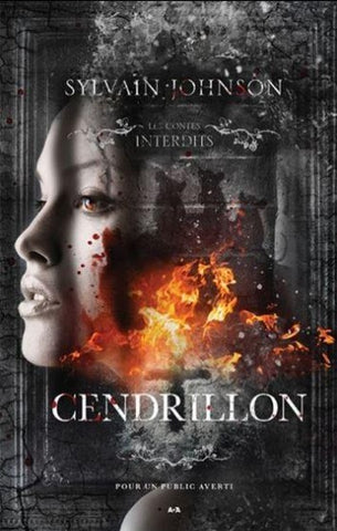 JOHNSON, Sylvain: Les contes interdits - Cendrillon