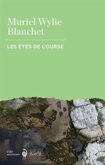 BLANCHET, Muriel Wylie: Les étés de l'ourse