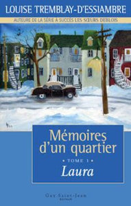 D'ESSIAMBRE, Louise Tremblay: Mémoires d'un quartiers (12 volumes)