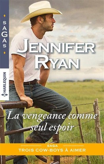 RYAN, Jennifer: Saga trois cow-boys à aimer (3 volumes)