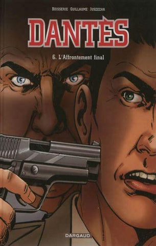 BOISSERIE; GUILLAUME; JUSZEZAK: Dantès  Tome 6 : L'affrontement final