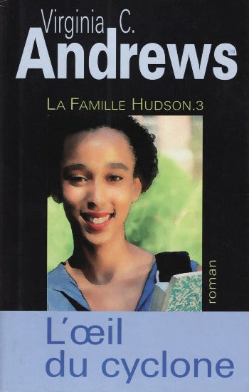ANDREWS, Virginia C.: La famille Hudson (4 volumes- couvertures rigides)