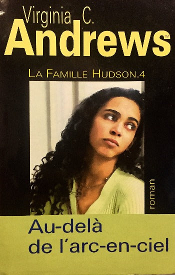 ANDREWS, Virginia C.: La famille Hudson (4 volumes- couvertures rigides)