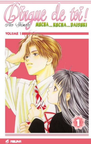 SHIMAKI, Ako: Dingue de toi ! Tome 1