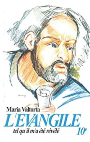 VALTORTA, Maria: L'Évangile tel qu'il m'a été révélé Tome 10
