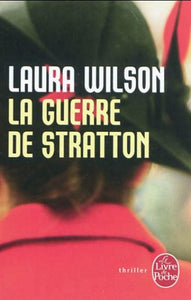 WILSON, Laura: La guerre de Stratton