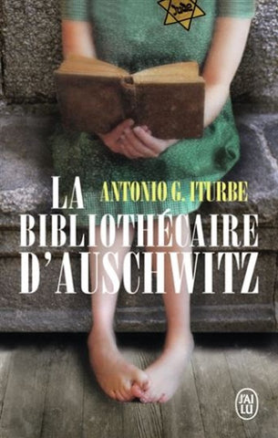 ITURBE, Antonio G.: La bibliothécaire d'Auschwitz