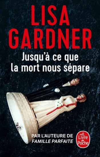 GARDNER, Lisa: Jusqu'à ce que la mort nous sépare