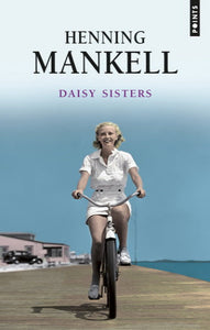 MANKELL, Henning: Daisy Sisters