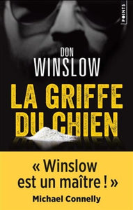 WINSLOW, Don: La griffe du chien