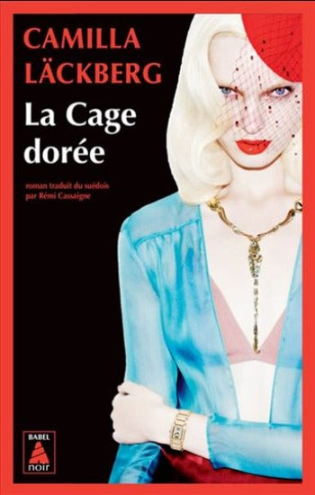 LÄCKBERG, Camilla: La cage dorée