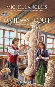 LANGLOIS, Michel: La vie avant tout Tome 2 : En pleine action