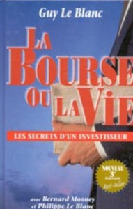 BLANC, Guy Le: La Bourse ou la Vie