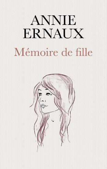 ERNAUX, Annie: Mémoire de fille