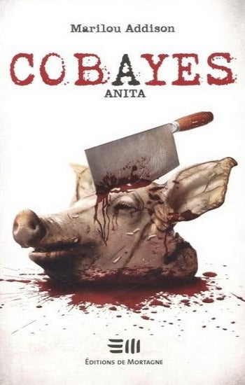 ADDISON, Marilou: Cobayes : Anita