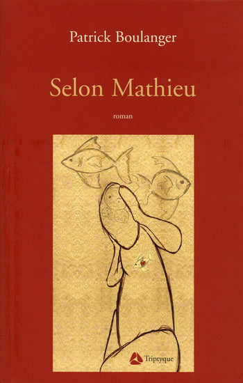 BOULANGER, Patrick: Selon Mathieu