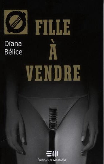 BÉLICE, Dïana: Tabou - Fille à vendre