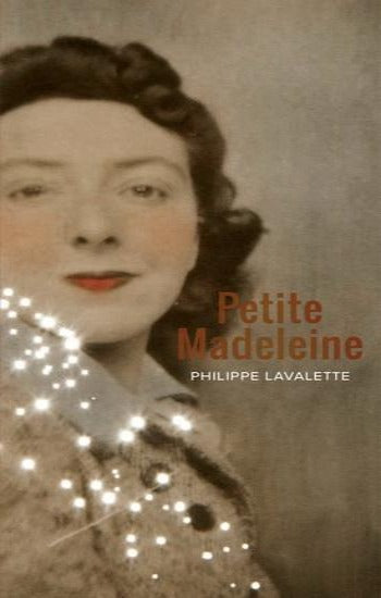 LAVALETTE, Philippe: Petite Madeleine