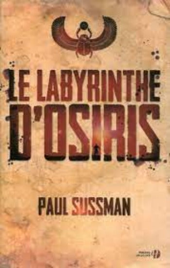 SUSSMAN, Paul: Le labyrinthe d'Osiris