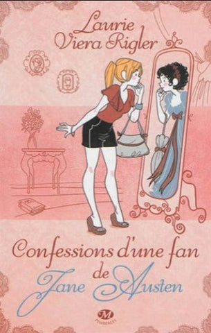 RIGLER, Laurie Viera: Confession d'une fan de Jane Austen