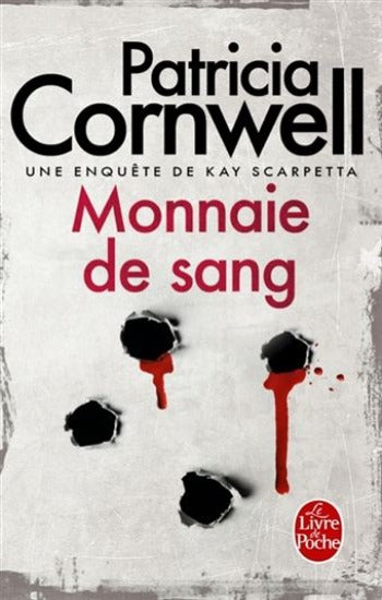 CORNWELL, Patricia: Monnaie de sang