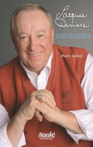 LECLERC, Mario: Jacques Demers - En toutes lettres