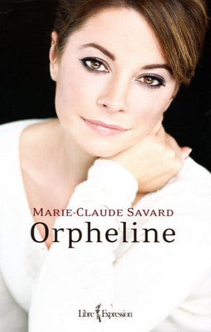 SAVARD, Marie-Claude: Orpheline