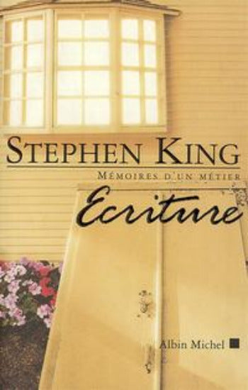 KING, Stephen: Mémoires d'un métier - Écriture