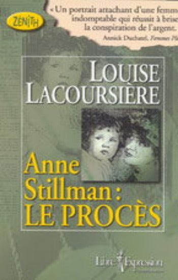 LACOURSIÈRE, Louise: Anne Stillman: Le procès