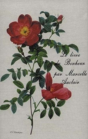 AUCLAIR, Marcelle: Le livre du bonheur