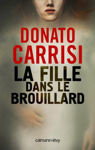 CARRISI, Donato: La fille dans le brouillard