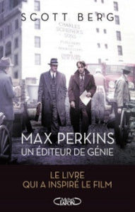 BERG, Scott: Max Perkins un éditeur de génie