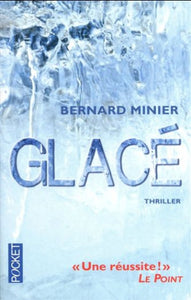 MINIER, Bernard: Glacé
