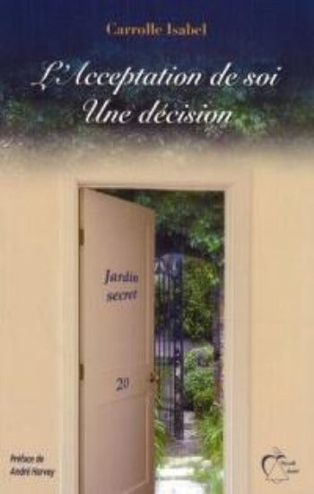 ISABEL, Carolle: L'Aceptation de soi, Une décision