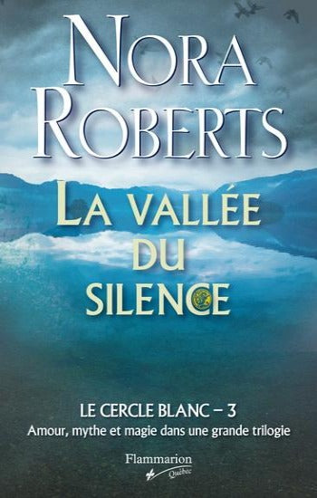 ROBERTS, Nora: Le cercle blanc (3 volumes)