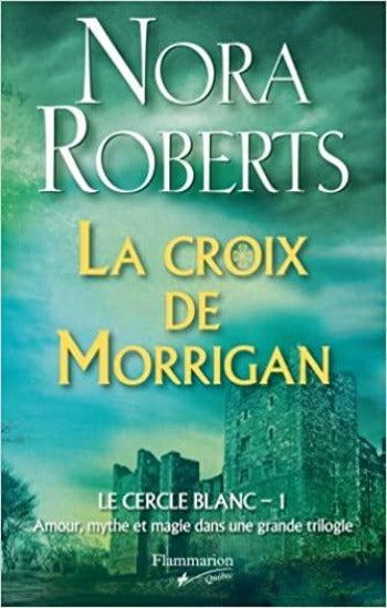 ROBERTS, Nora: Le cercle blanc (3 volumes)
